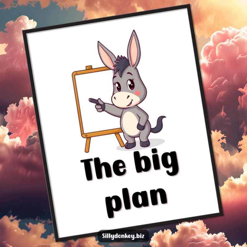 Funny poster featuring a kawaii donkey character pointing energetically at a whiteboard, symbolizing inspiration, presentations, and humorous motivation.