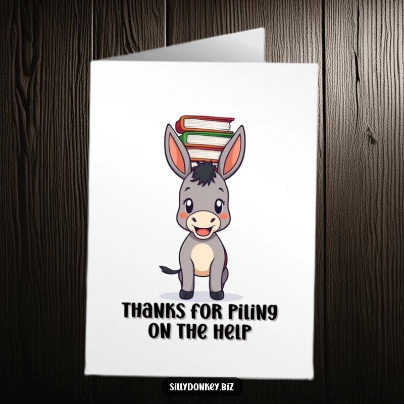 Funny Free Printable Thank You Card: Happy Donkey Balancing a Wobbly Stack of Files on its Head, Humorous Thanks Download.