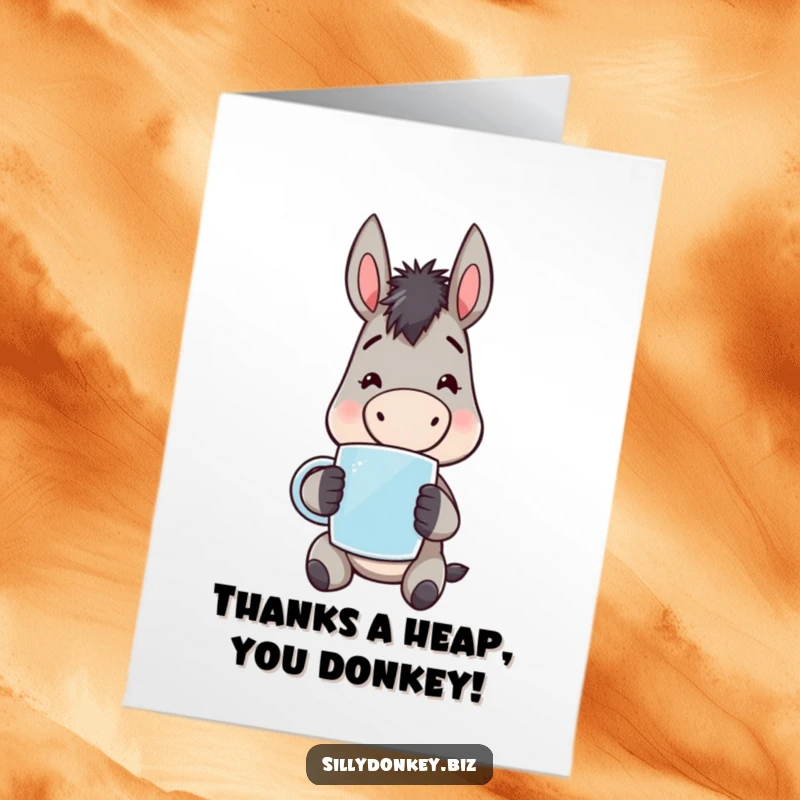 Funny Free Printable Thank You Card: A kawaii donkey clutches a mug, conveying weary but genuine gratitude.